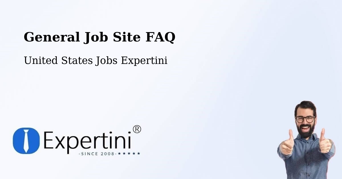 General Job Site FAQ - United States Jobs Expertini